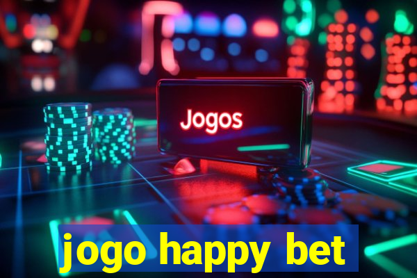 jogo happy bet